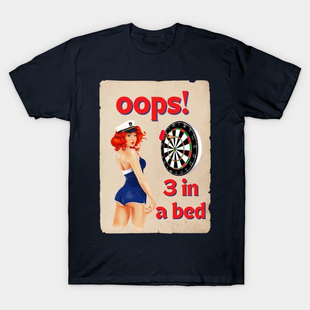 oops 3 in a bed vintage pinup girl darts T-Shirt by Darts Tees Emporium